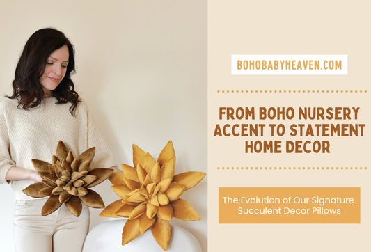 From Boho Nursery Accent to Statement Home Decor: The Evolution of Our Signature Succulent Pillows