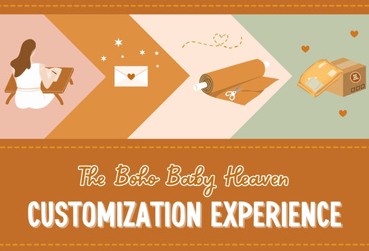 You Dream It, We Make It, You Love It: The Boho Baby Heaven Customization Experience